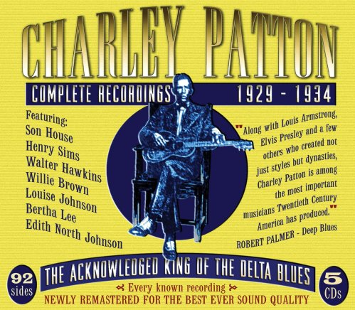 Charley Patton - The Complete Recordings